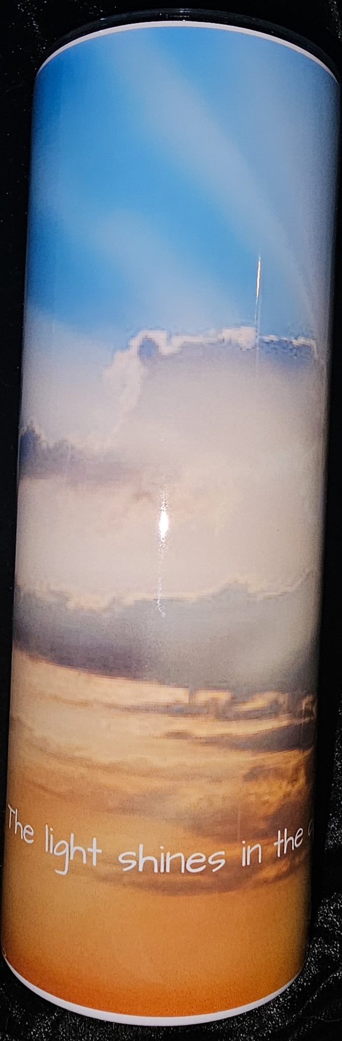 The Light Shines In the Darkness and the Darkness Has Not Overcome It 20oz Skinny Tumbler