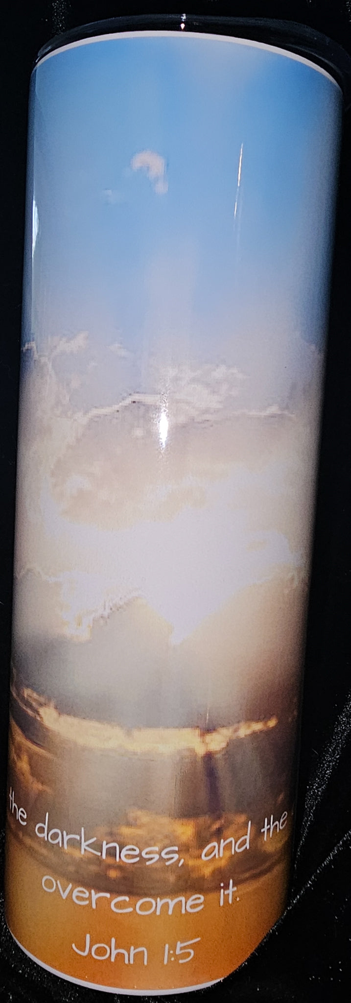 The Light Shines In the Darkness and the Darkness Has Not Overcome It 20oz Skinny Tumbler