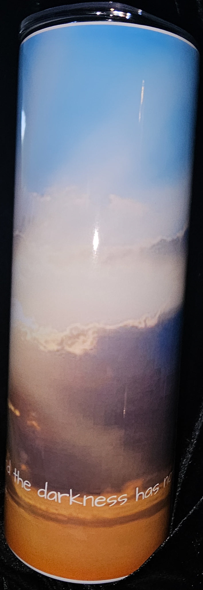 The Light Shines In the Darkness and the Darkness Has Not Overcome It 20oz Skinny Tumbler