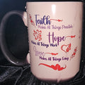 Faith Makes All Things Possible 15oz Color Changing Coffee Mug