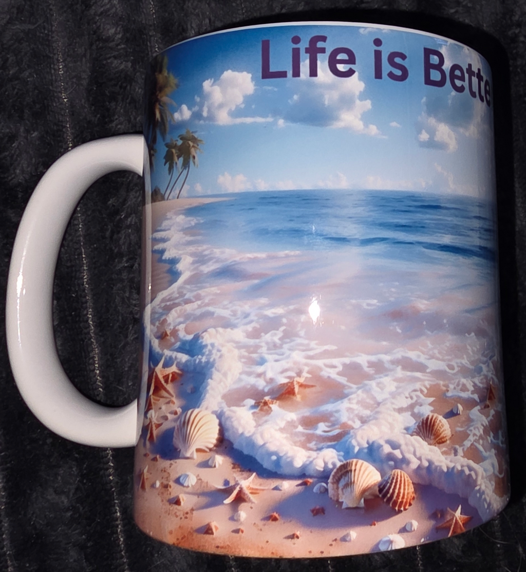 Life Is Better 11oz Coffee Mug
